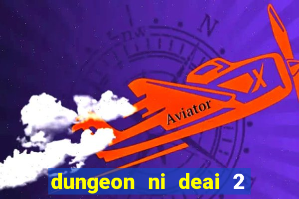 dungeon ni deai 2 temporada dublado